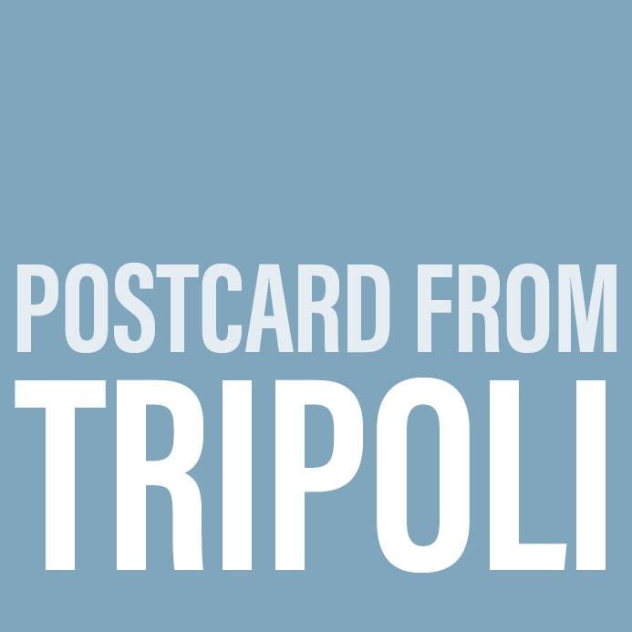 Postcard from Tripoli