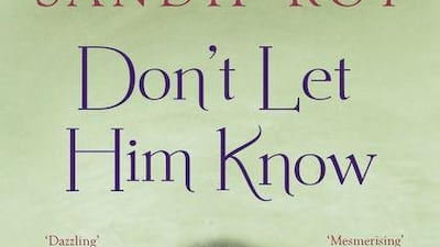 Don’t Let Him Know by Sandip Roy. A nuanced debut from Roy, who examines the legacy of family secrets when an old letter to a new bride is discovered and read decades later by her son. The story crosses continents from Calcutta to San Francisco, examining the effect of emigration.