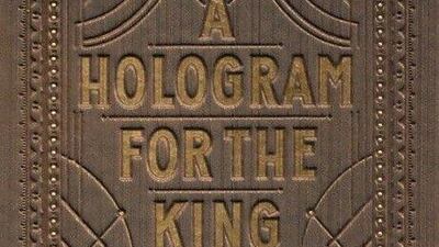 Book cover for 'A Hologram for the King' by Dave Eggers