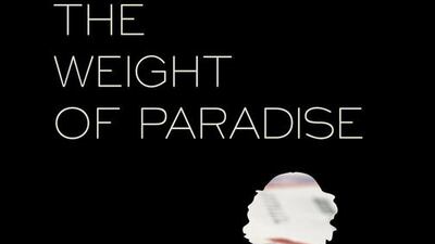 The Weight of Paradise by Iman Humaydan is published by Interlink Books.