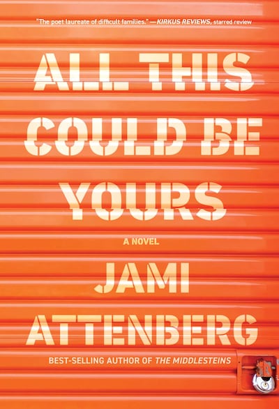All This Could Be Yours by Jami Attenberg. Courtesy Houghton Mifflin Harcourt