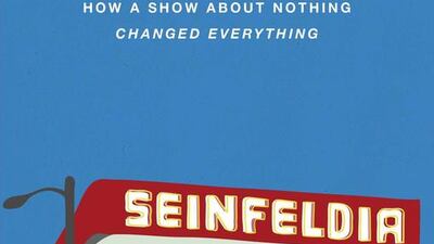 Cover image of Seinfeldia: How a Show About Nothing Changed Everything by Jennifer Keishin Armstrong. Courtesy Simon & Schuster