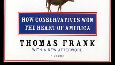 What’s the Matter with Kansas by Thomas Frank. Courtesy MacMillan
