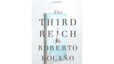 The Third Reich Roberto Bolaño Translated by Natasha Wimmer Farrar, Straus and Giroux
