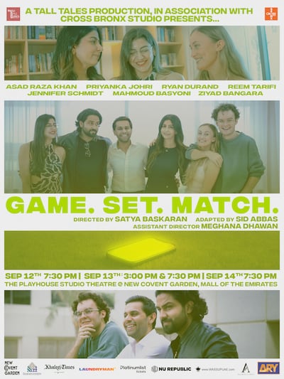 Game. Set. Match will run from September 12 to 14 at the Playhouse Studio Theatre at the New Covent Garden in Mall of the Emirates. Photo: Nupur Nilesh
