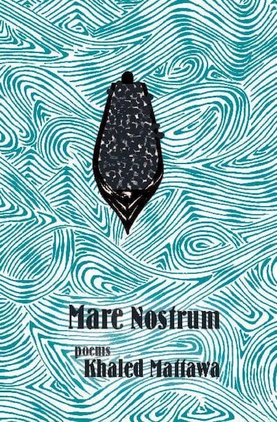 Mare Nostrum by Khaled Mattawa. Sarabande Books