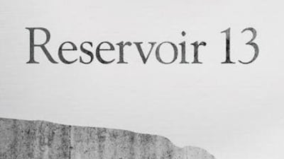 Reservoir 13 by Jon McGregor is published by Fourth Estate.