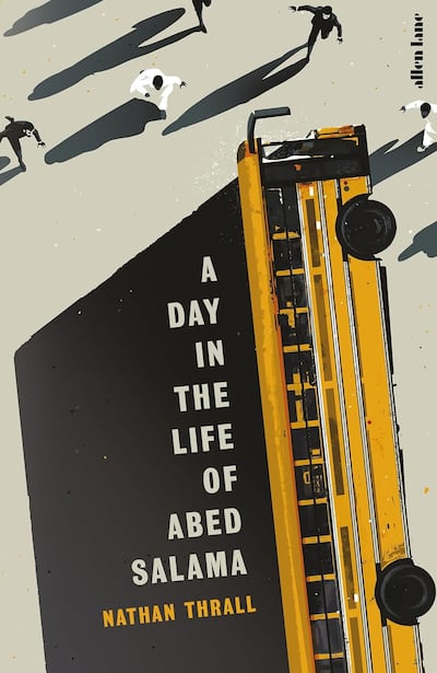 Nathan Thrall's novel is set in the occupied West Bank and begins with a tragic incident. Photo: Metropolitan Books
