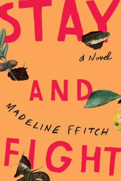 Stay and Fight by Madeline Ffitch. Courtesy: Macmillan