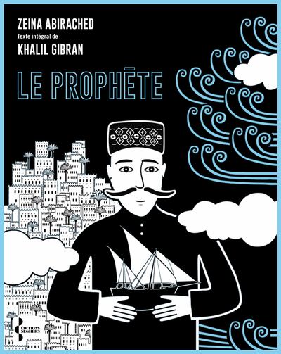 Abirached most recently adapted Khalil Gibran's famed book The Prophet into a graphic novel. Photo: Khalil Gibran