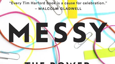 Messy: The Power of Disorder to Transform Our Lives by Tim Harford.