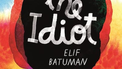 The Idiot by Elif Batuman is published by Jonathan Cape. Courtesy Penguin UK