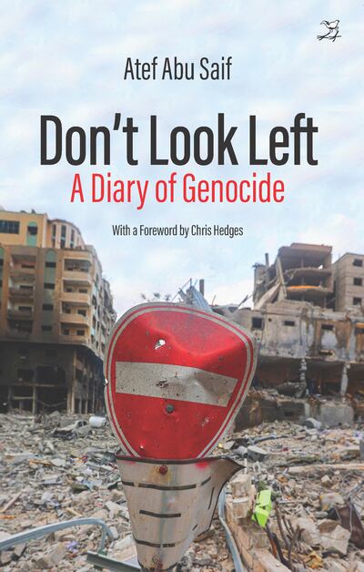 Don’t Look Left: A Diary of Genocide by Atef Abu Saif. Photo: Jacana Media