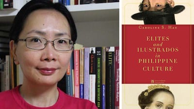 'Elites and Ilustrados in Philippine Culture' by Caroline S. Hau published by AUP. Caroline Hau, Ateneo De Manila University Press