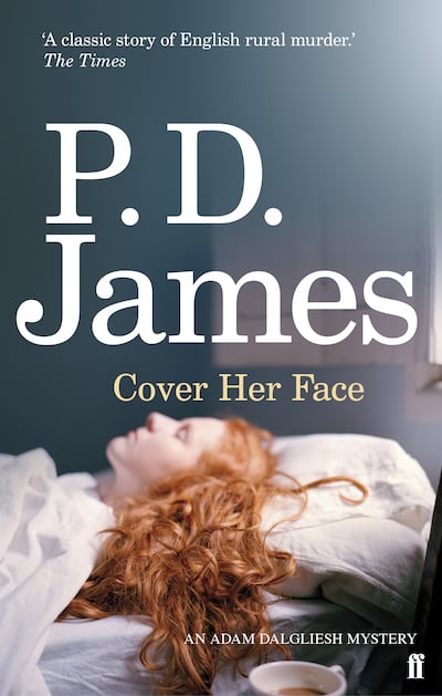 Cover Her Face by P D James is a murder mystery set in a village in the English countryside. Photo: Faber and Faber