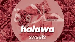 'Halawa’: The Arabic word for sweets has connotations beyond taste