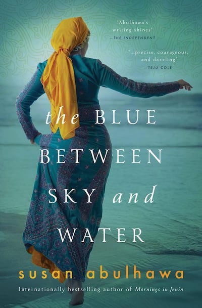 The Blue Between Sky and Water by Susan Abulhawa explores the plight of one family as they are exiled from their homeland. Photo: Mornings in Jenin LCC