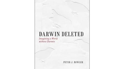 Darwin Deleted: Imagining a World without Darwin