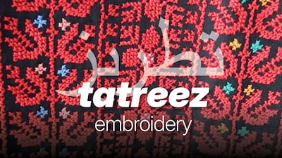 The Arabic word for embroidery is Tatreez.