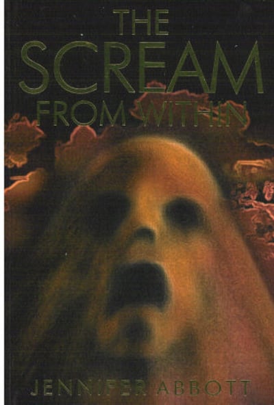 Abbott's horror novel The Scream From Within was published in 1995. Photo: Facebook/Jennifer Abbott