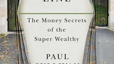 The Thin Green Line, The Money Secrets of the Super Wealthy By Paul Sullivan. Courtesy Simon & Schuster
