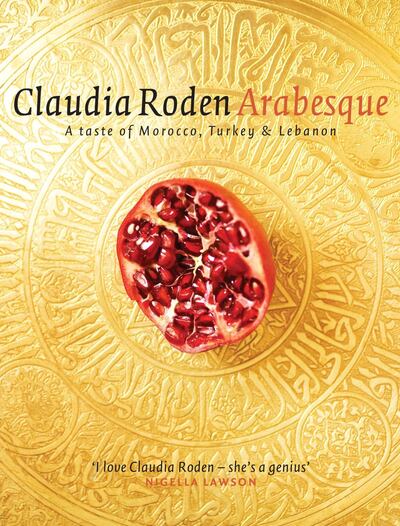 'Arabesque: A Taste of Morocco, Turkey & Lebanon', by Claudia Roden, published by Penguin Michael Joseph