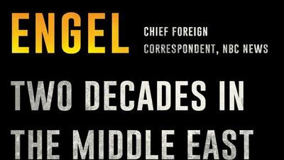 Book cover of And Then All Hell Broke Loose: Two Decades in the Middle East by Richard Engel. Courtesy Simon & Schuster