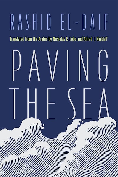 Paving the Sea by Rashid El-Daif was translated into English by Nicholas R Lobo and Alfred J Naddaff. Photo: Syracuse University Press