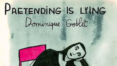 Pretending is Lying by Dominique Goblet is published by the New York Review of Books.