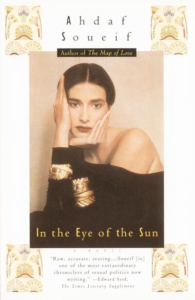 In the Eye of the Sun by Ahdaf Soueif is look back at life in 1960s Egypt. Photo: Penguin Random House