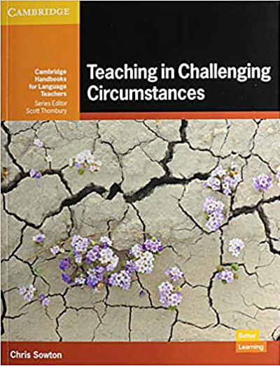 'Teaching in Challenging Circumstances' (Cambridge Handbooks for Language Teachers) has been a vital source of information for Ukrainian teachers during the current conflict