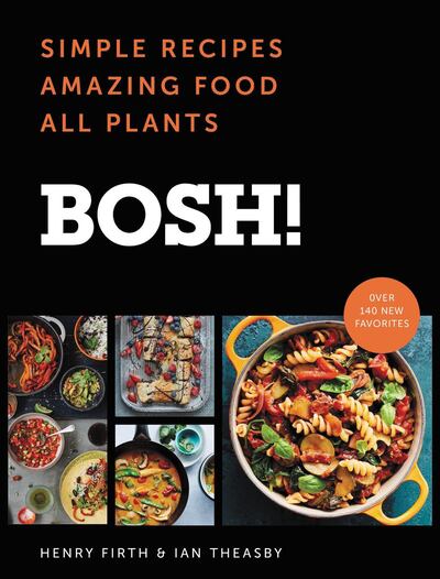 The 'Bosh!' cookbook features a range of vegan-friendly recipes. Courtesy HarperCollins