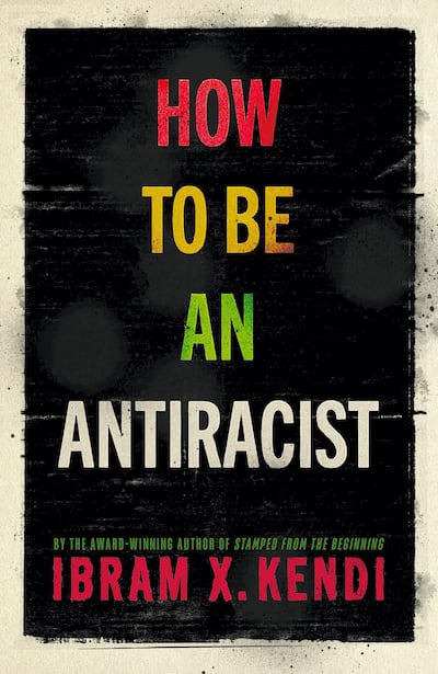 'How to be an Antiracist' by author Ibram X Kendi. Penguin Books