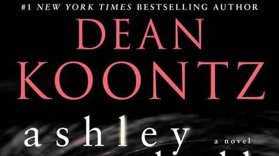 Ashley Bell by Dean Koontz is published by Bantam Books.