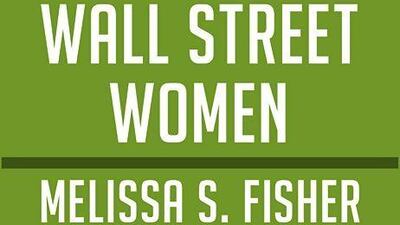 Cover of the book 'Wall Street Women' by Melissa S Fisher