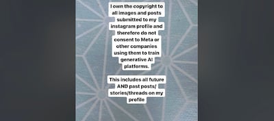 Most legal and technology experts say posts like this are not effective for users trying to avoid their data being used for AI research. Photo: Instagram