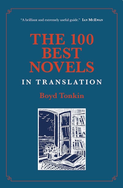 The 100 Best Novels In Translation by Tonkin, Boyd. Courtesy Galileo Publishers