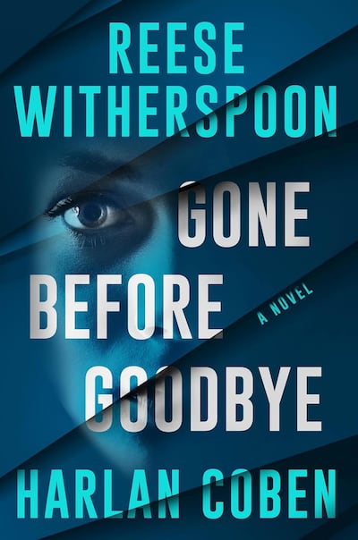 Gone Before Goodbye is Reese Witherspoon's debut, co-written by Harlan Coben. Photo: Penguin