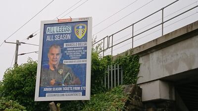 A Leeds United poster with Marcelo Bielsa on it. Richard Jolly