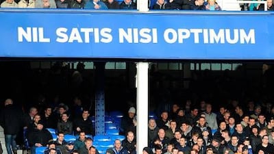 The motto on Everton's badge, 'Nil Satis Nisi Optimum', means only the best is enough.