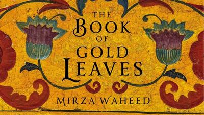 The Book of Gold Leaves by Mirza Waheed.