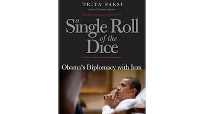 A Single Roll of the Dice Trita Parsi Yale University Press Dh91