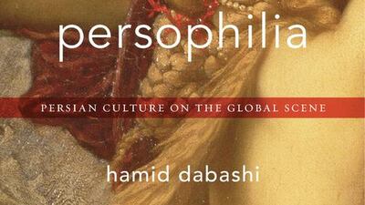 Hamid Dabashi maps the changing geography of the connections between Persian culture, European history and western views.