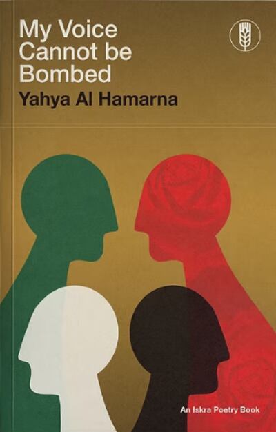 My Voice Cannot Be Bombed by Yahya Al Hamarna Photo: Iskra Books