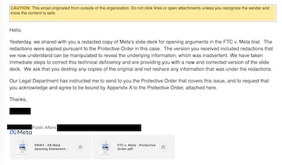 Meta asked for a slide-deck it had previously emailed to be destroyed because it was incorrectly redacted