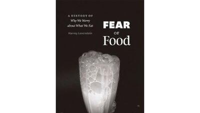 Fear of Food, by Harvey Levenstein