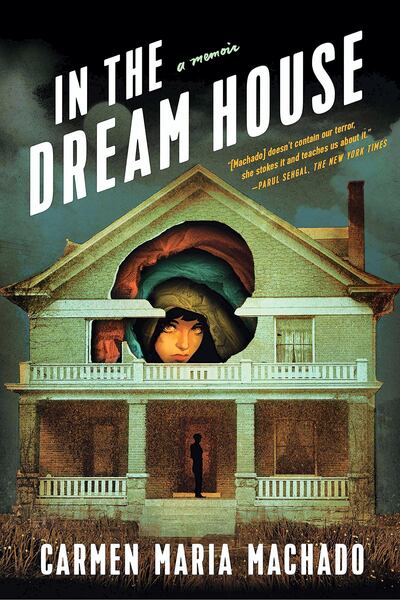 In The Dream House by Carmen Maria Machado. Graywolf Press
