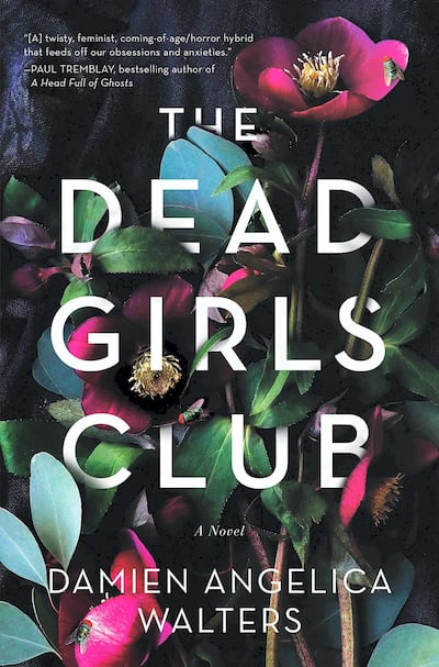 The Dead Girls Club by Damien Angelica Walters. Courtesy The Crooked Lane Books