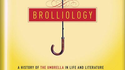 Brolliology: A History of the Umbrella in Life and Literature by Marion Rankine. Courtesy Melville House