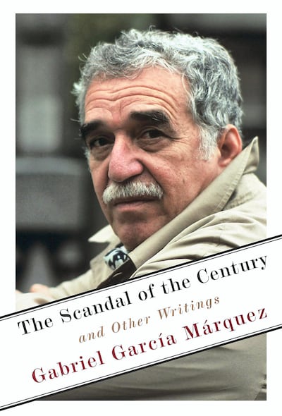 'The Scandal of the Century And Other Writings' is a fascinating anthology of Gabriel Garcia Marquez's best journalism. Courtesy Knopf Publisher